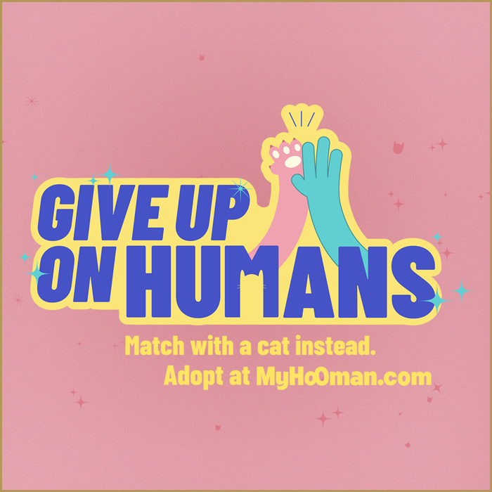 Give Up on Humans